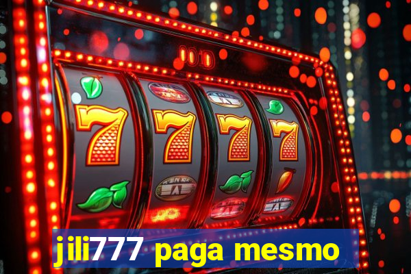 jili777 paga mesmo